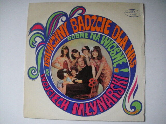 Wojciech Mlynarski – Dziewczyny Bądźcie Dla Nas LP Muza rec. XL0480 POLAND 1968