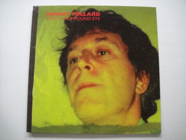 Robert Pollard – From A Compound Eye 2xLP Merge Records – MRG272 USA 2006