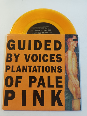 Guided By Voices – Plantations Of Pale Pink 7" Matador – OLE 208-7 USA 1996