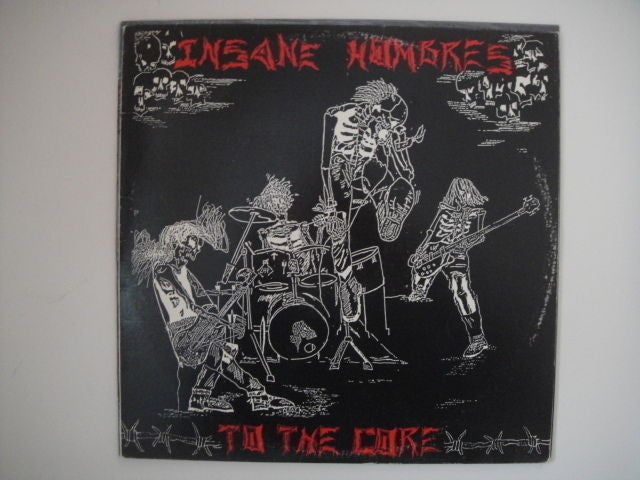 Insane Hombres – To The Core AUSTRALIAN CORE/TRASH/PUNK Rare Private Label LP