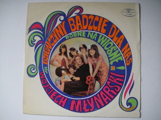 Wojciech Mlynarski – Dziewczyny Bądźcie Dla Nas LP Muza rec. XL0480 POLAND 1968