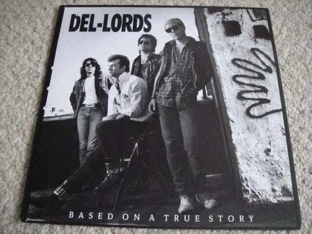The Del-Lords – Based On A True Story LP Enigma Records – ENVLP 508 1988