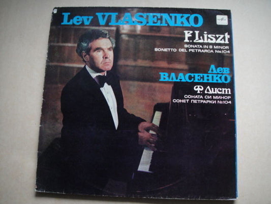 L.Vlasenko - piano Liszt: Sonata in b minor, Petrarca Sonnet 104 LP RUS