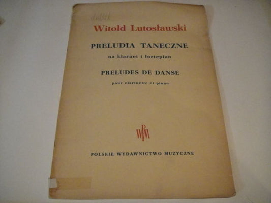 Vintage Sheet Music Score: W.Lutoslawski: Dance Preludes for Clarinet and Piano