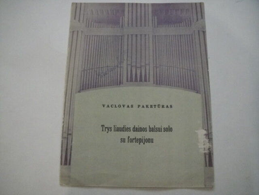 Vintage Sheet Music Score: Vaclovas Paketuras: Three Folk Songs(Voice and Piano