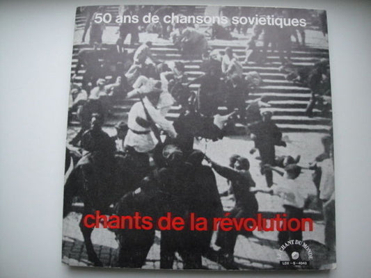 Chants De La Révolution/Songs Of Revolution LP French/SOVIET