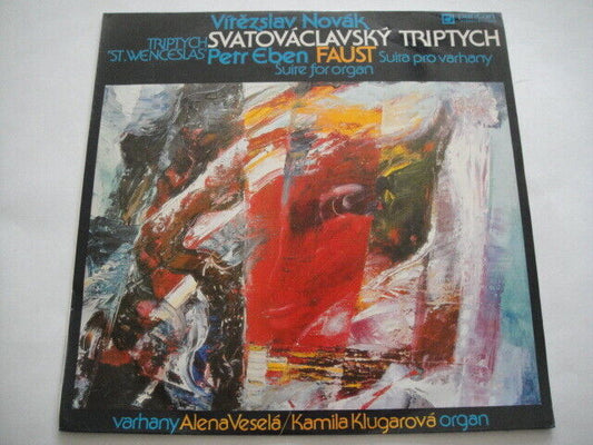 V.Novak: Triptych "St.Wenceslas", op.70  P.Eben: Faust LP Vesela/Klugarova