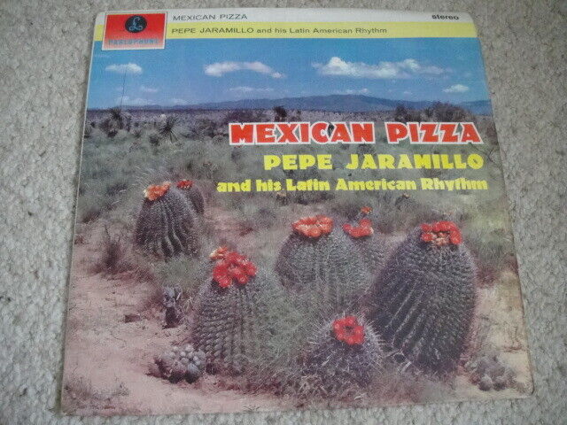 Pepe Jaramillo And His Latin-American Rhythm ‎– Mexican Pizza  LP