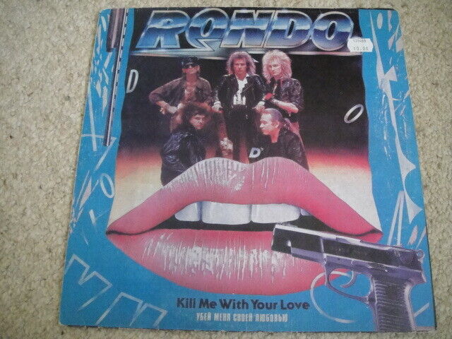 RONDO - Kill Me With Your Love LP Soviet/Russian GLAM/Hair Metal Hard Rock РОНДО