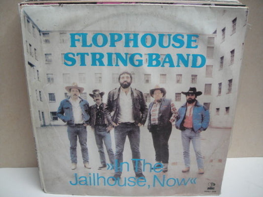 FLOPHOUSE STRING BAND 'In The Jailhouse, Now' LP