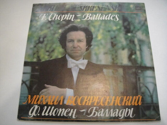 Voskresensky - piano, Chopin: Ballades 1,2,3,4 LP RUS