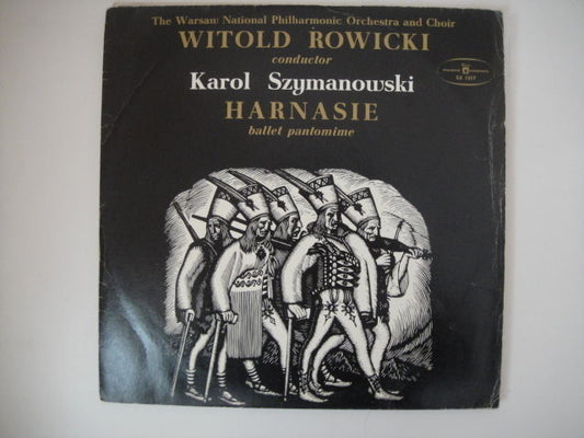 SZYMANOWSKI: "HARNASIE: Ballet Pantomine" Rowicki - conductor LP POLAND