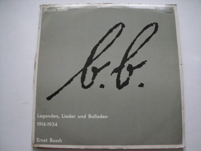 Hanns Eisler ‎– Legenden, Lieder Und Balladen 1914-1934 Ernst Busch LP