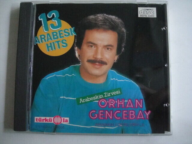 Orhan Gencebay – Arabeskin Zirvesi/Aranan Eserleriyle /13 Arabesk Hits CD Turkey